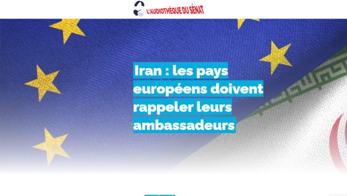 مجلس الشيوخ الفرنسي يطالب باستدعاء سفراء الدول الأوروبية من إيران