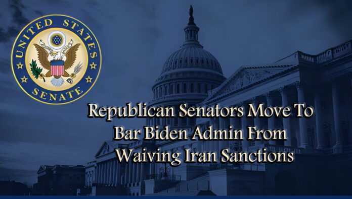 واشنطن فري بیکون أعضاء مجلس الشيوخ الجمهوريون يمنعون بايدن من رفع العقوبات عن إيران