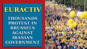 يوراكتيف: مظاهرة حاشدة في بروكسل تطالب بإجراءات أوروبية صارمة ضد طهران