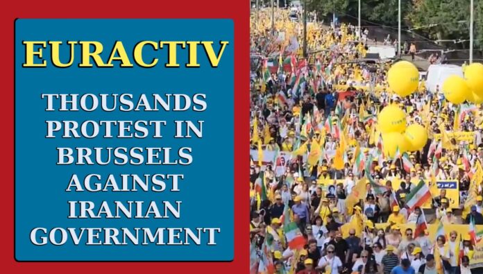 يوراكتيف: مظاهرة حاشدة في بروكسل تطالب بإجراءات أوروبية صارمة ضد طهران
