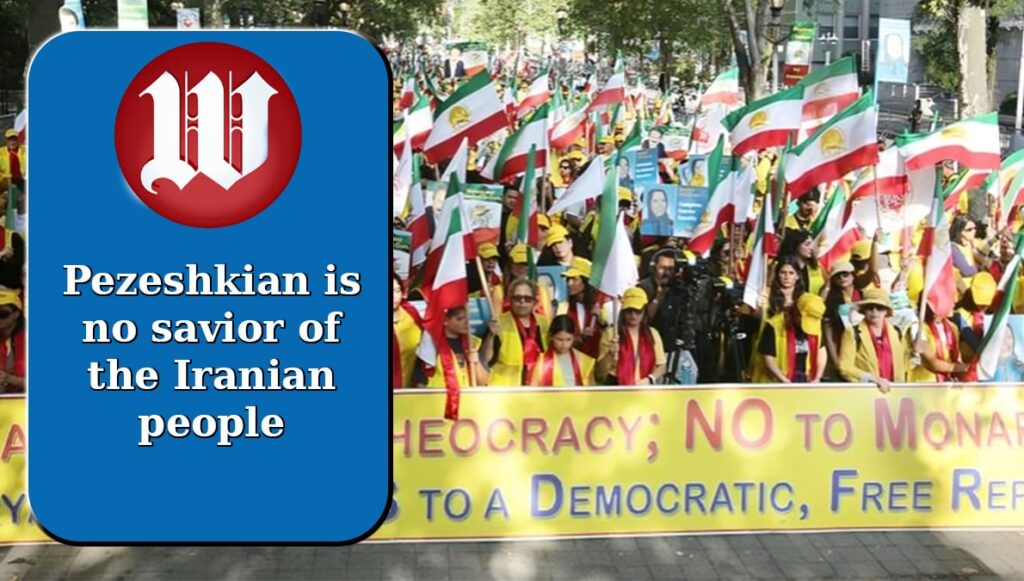 واشنطن تايمز: بزشكيان ليس منقذًا للشعب الإيراني، والنظام يُعدم شخصًا كل أربع ساعات