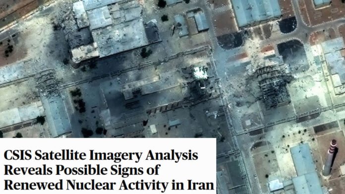 مركز الدراسات الاستراتيجية والدولية: صور الأقمار الصناعية تكشف عن مؤشرات محتملة لاستئناف الأنشطة النووية في إيران