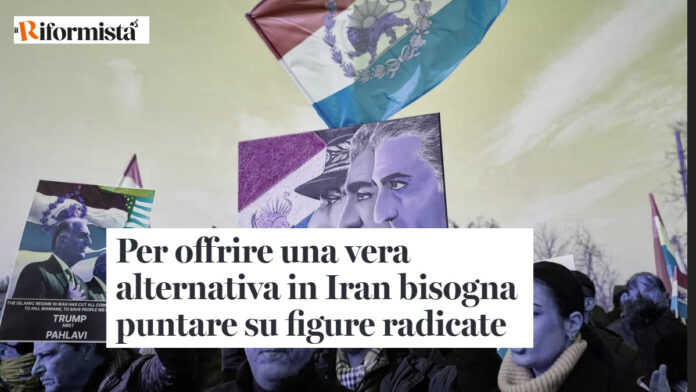 صحيفة إيل ريفورميستا الإيطالية: لتوفير بديل حقيقي في إيران، يجب الاعتماد على قوى متجذرة في الداخل 